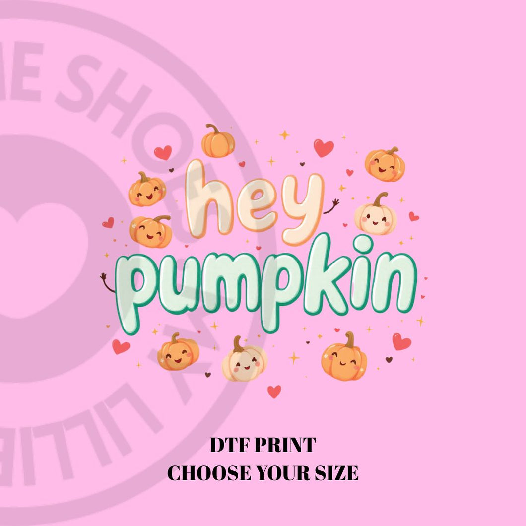 Hey pumpkin Halloween DTF transfer